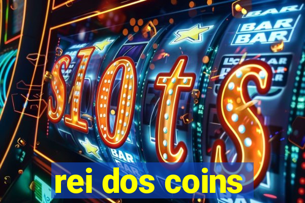 rei dos coins